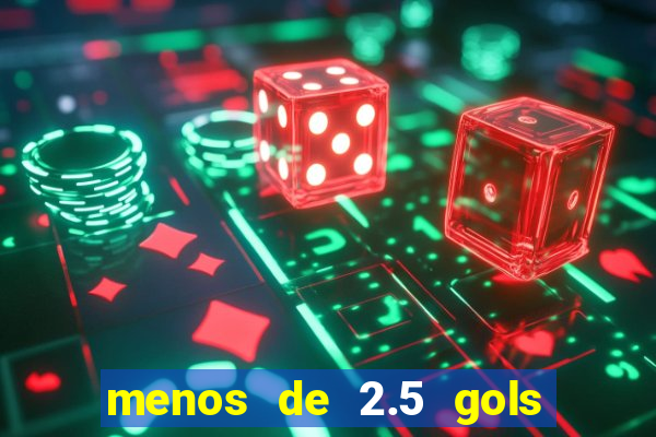 menos de 2.5 gols o que significa